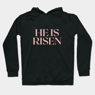 He Is Risen - Christian Apparel Hoodie